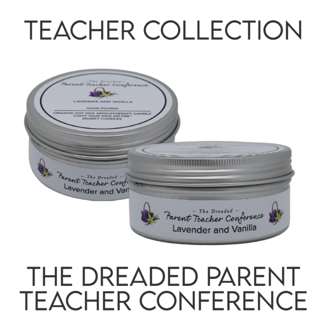 The Dreaded Parent Teacher Conference 5 oz Organic Soy Wax Candle