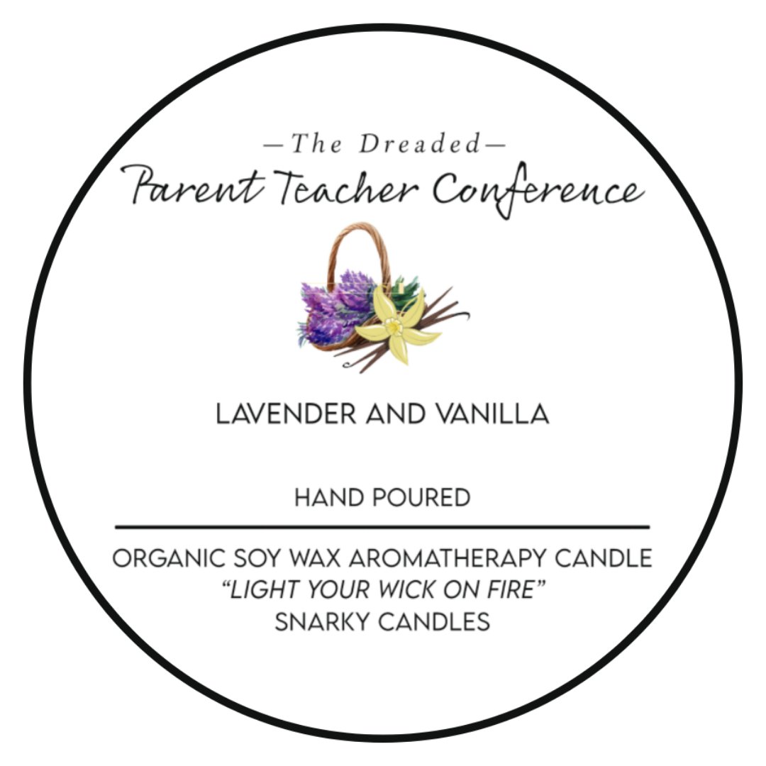 The Dreaded Parent Teacher Conference 5 oz Organic Soy Wax Candle