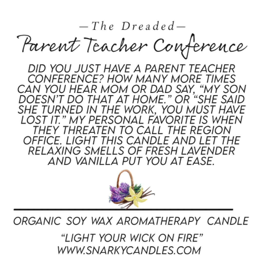 The Dreaded Parent Teacher Conference 5 oz Organic Soy Wax Candle