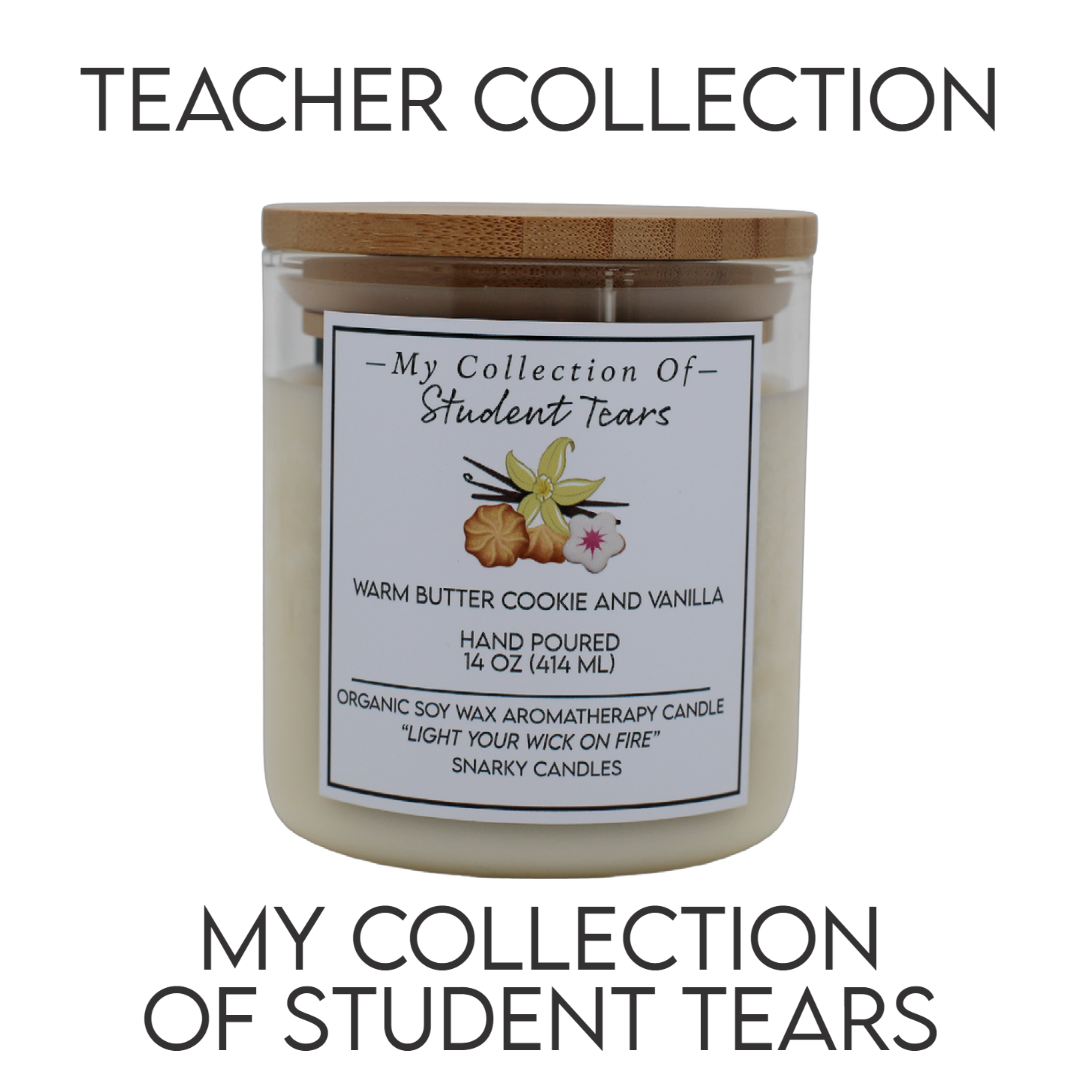 My Collection Of Student Tears 14 oz Organic Soy Way Candle