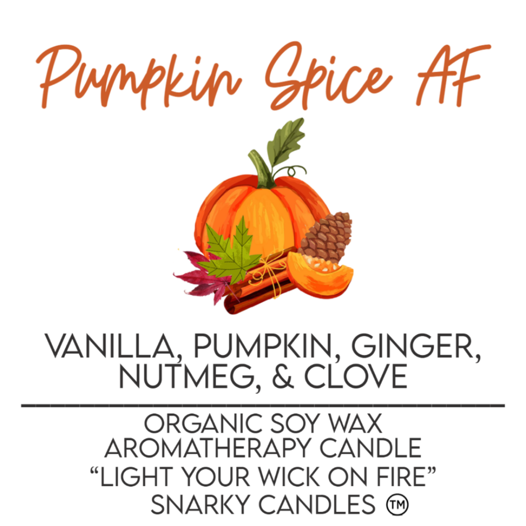 Pumpkin Spice AF 5 oz Organic Soy Wax Candle