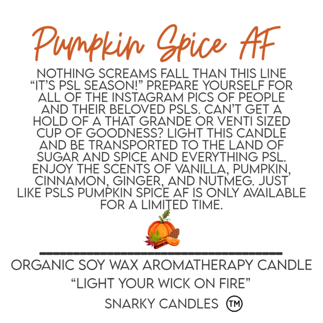 Pumpkin Spice AF 5 oz Organic Soy Wax Candle